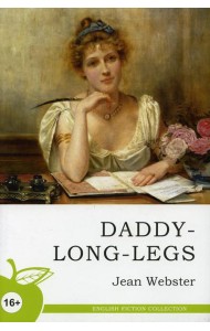Daddy-Long-Legs = Длинноногий дядюшка: роман в письмах (на англ. яз)