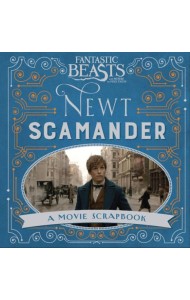 Fantastic Beasts and Where to Find Them – Newt Scamander Фантастические твари и где они обитают- Ньют Саламандер/ Книги на английском языке