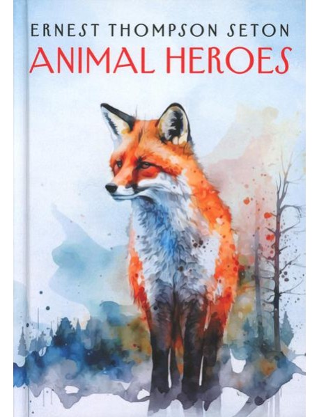 Animal Heroes. (на англ. яз.)