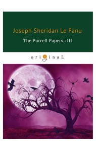 The Purcell Papers 3 = Документы Перселла 3: на англ.яз