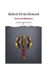 Conan the Barbarian: на англ.яз