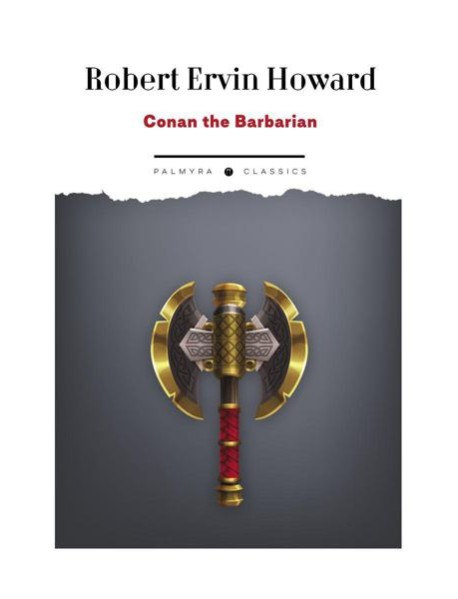 Conan the Barbarian: на англ.яз