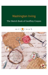 The Sketch Book of Geoffrey Crayon = Записная книжка: на англ.яз