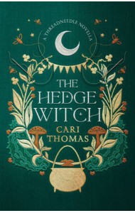 Threadneedle — THE HEDGE WITCH: A Threadneedle Novella