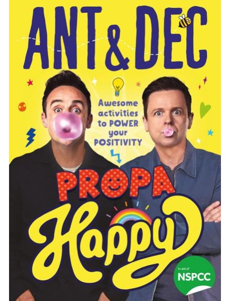 PROPA HAPPY: Awesome Activities to Power Your Positivity