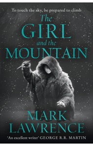 Book of the Ice (2) — THE GIRL AND THE MOUNTAIN