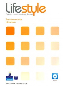 Lifestyle. Pre-Intermediate. Workbook with Audio CD Lifestyle. Pre-Intermediate. Workbook with Audio CD