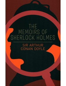 The Memoirs of Sherlock Holmes