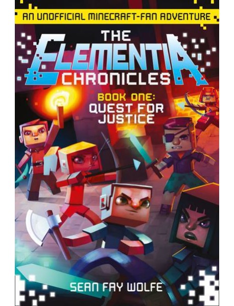 The Elementia Chronicles (1) — QUEST FOR JUSTICE