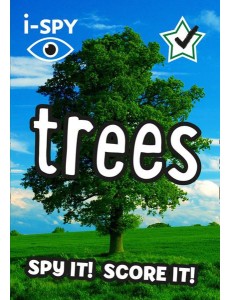 Collins Michelin i-SPY Guides — I-SPY TREES: Spy it! Score it! Collins Michelin i-SPY Guides — I-SPY TREES: Spy it! Score it!