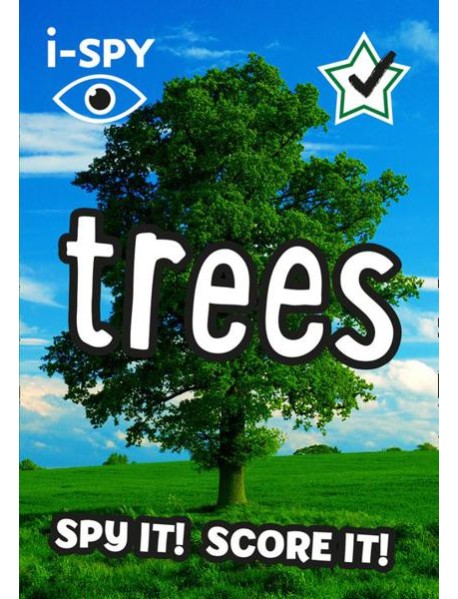 Collins Michelin i-SPY Guides — I-SPY TREES: Spy it! Score it!