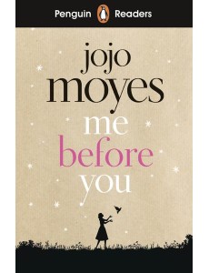 Penguin Readers Level 4: Me Before You (ELT Graded Reader)