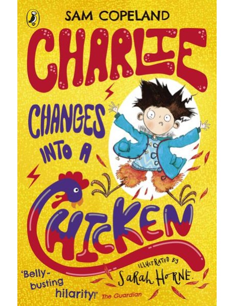Charlie Changes Into a Chicken