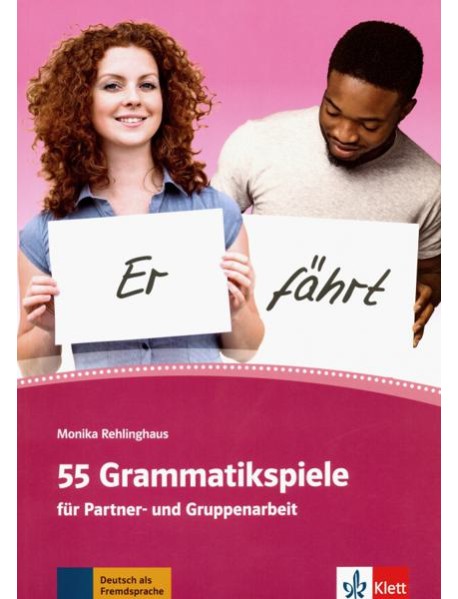 55 Grammatikspiele fur Partner- und Gruppenarbeit
