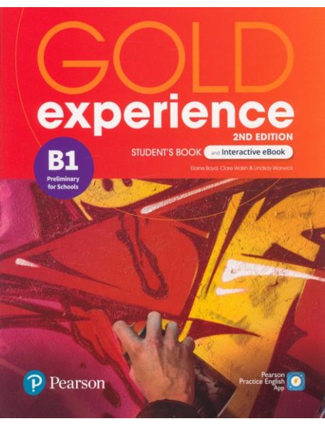 Gold Experience. B1. Student's Book + Interactive eBook + Digital Resources & App