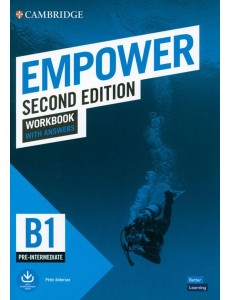 Empower. Pre-intermediate. B1. Second Edition. Workbook with Answers Empower. Pre-intermediate. B1. Second Edition. Workbook with Answers