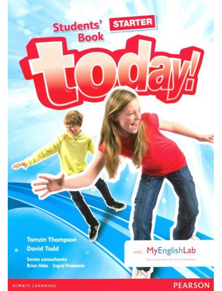 Today! Starter Level. Student's Book with MyEnglishLab access code