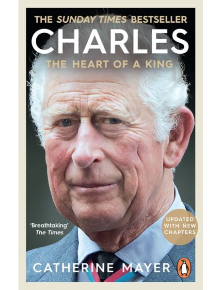 Charles: The Heart of a King