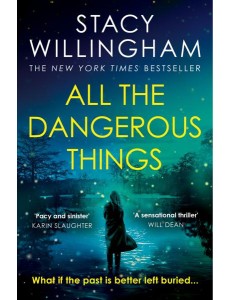 ALL THE DANGEROUS THINGS ALL THE DANGEROUS THINGS