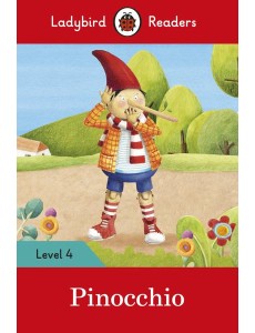Ladybird Readers Level 4 - Pinocchio (ELT Graded Reader)