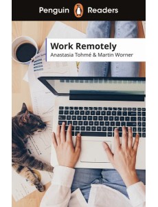 Penguin Readers Level 5: Work Remotely (ELT Graded Reader)