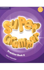 Super Grammar Practice Book. Level 6