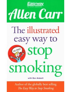 The Illustrated Easy Way to Stop Smoking