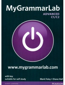 MyGrammarLab. Advanced C1/C2. Student Book with key and MyEnglishLab