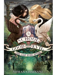 The School for Good and Evil (3) — THE LAST EVER AFTER