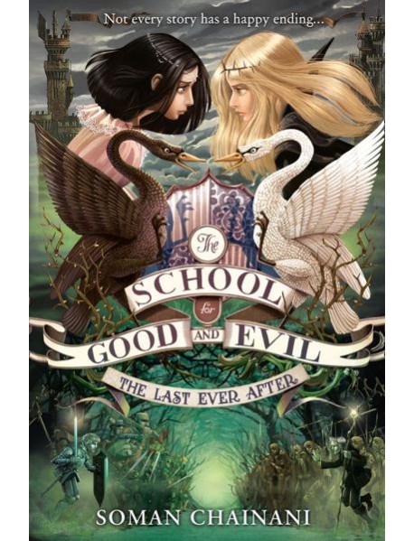 The School for Good and Evil (3) — THE LAST EVER AFTER