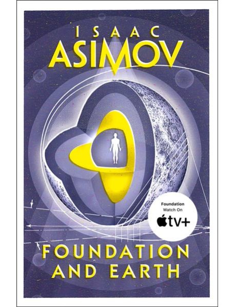 The Foundation Series: Sequels (2) — FOUNDATION AND EARTH