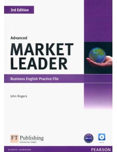 Market Leader. Advanced. Practice File (+ Audio CD) (+ CD-ROM)