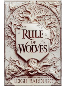 Rule of Wolves (King of Scars Book 2)