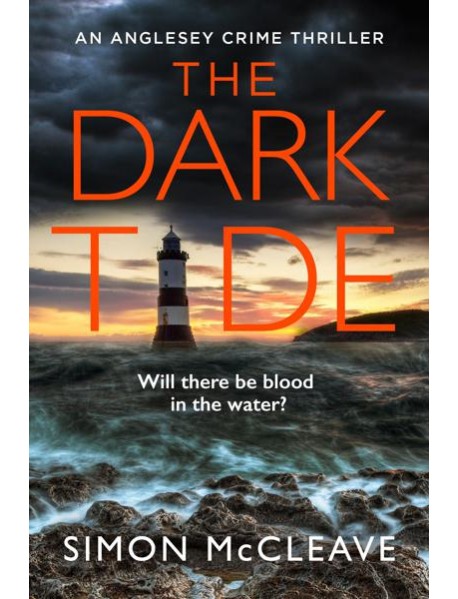 The Anglesey Series (1) — THE DARK TIDE