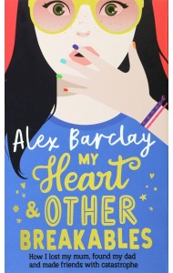 My Heart & Other Breakables