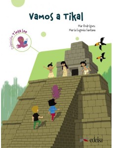 Tinta lee. Submarino 3. Lectura 2. Vamos a Tikal Tinta lee. Submarino 3. Lectura 2. Vamos a Tikal