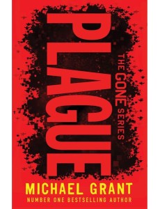 The Gone Series — PLAGUE The Gone Series — PLAGUE