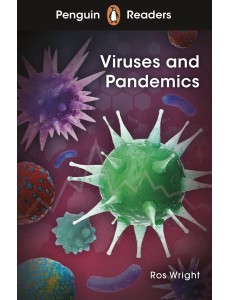 Penguin Readers Level 6: Viruses and Pandemics (ELT Graded Reader)
