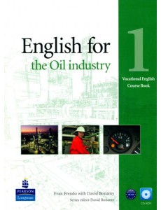 English for the Oil Industry. Level 1. Coursebook + CD-ROM