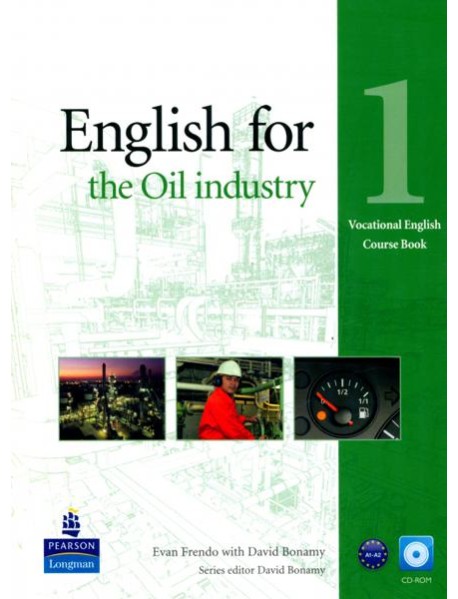 English for the Oil Industry. Level 1. Coursebook + CD-ROM