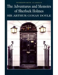 The Adventures of Sherlock Holmes. Selected stories The Adventures of Sherlock Holmes. Selected stories
