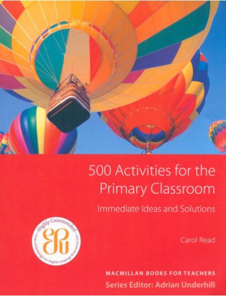 500 Activities for the Primary Classroom