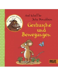 Mein erster Grüffelo. Geräusche und Bewegungen