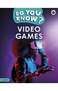 Do You Know? Level 4 – Video Games