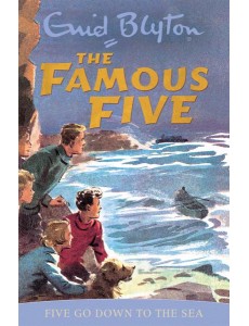 Famous Five: Five Go Down To The Sea Famous Five: Five Go Down To The Sea