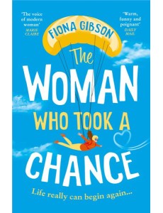 THE WOMAN WHO TOOK A CHANCE