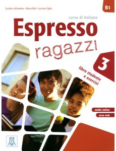 Espresso ragazzi 3. B1. Libro studente e esercizi + audio online + area web