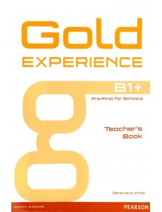 Gold Experience. B1+. Teacher