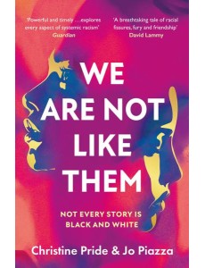 WE ARE NOT LIKE THEM