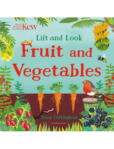 Kew: Lift and Look Fruit and Vegetables